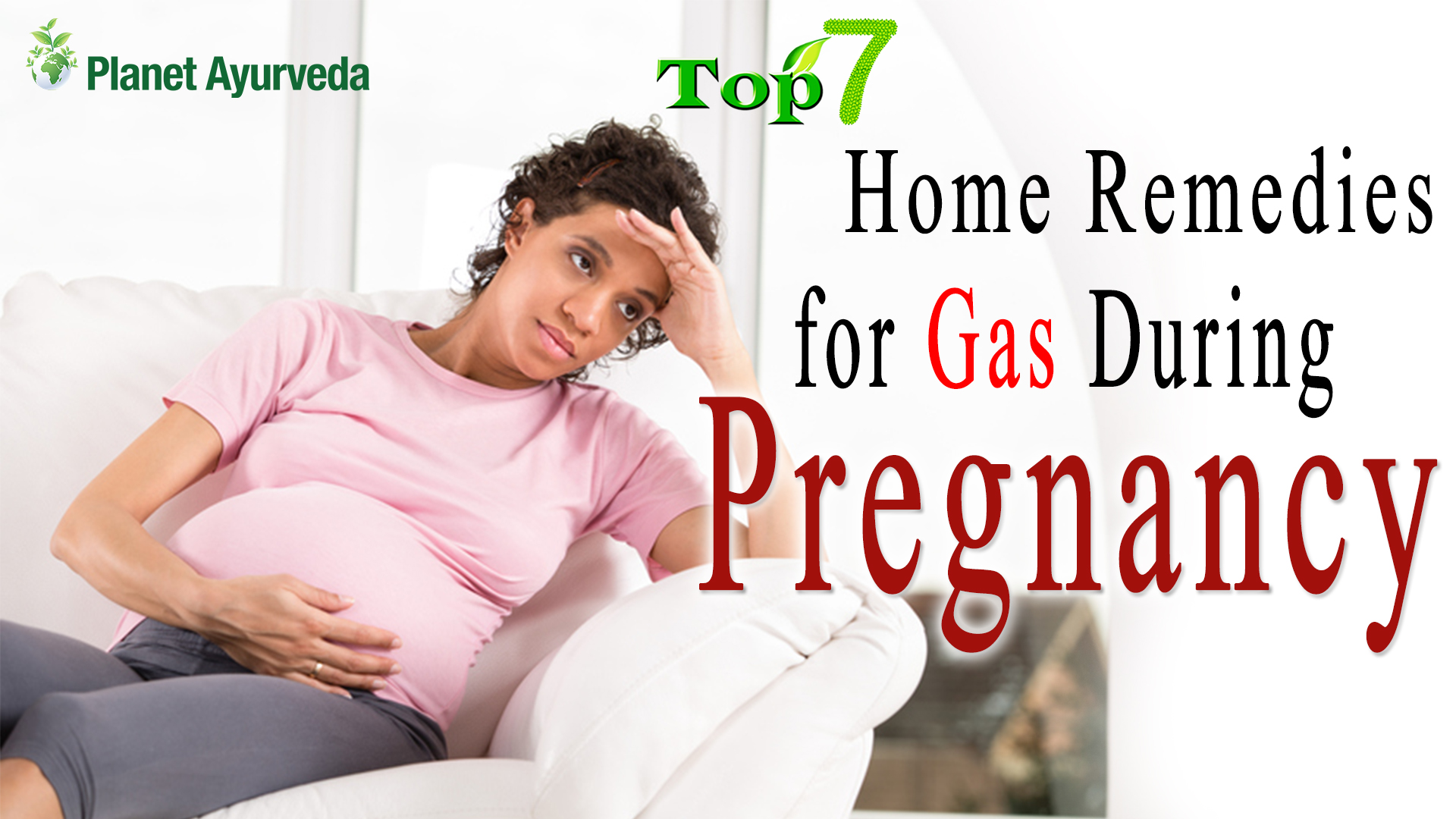 Top 7 Home Remedies For Gas During Pregnancy