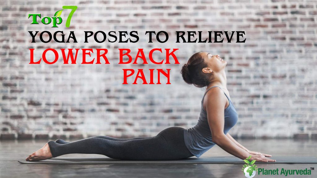 Top 7 Yoga Poses to Relieve Lower Back Pain- Simple Exercise