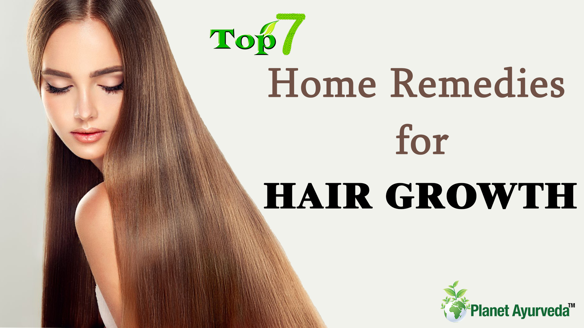 Top 7 Home Remedies for Hair Growth