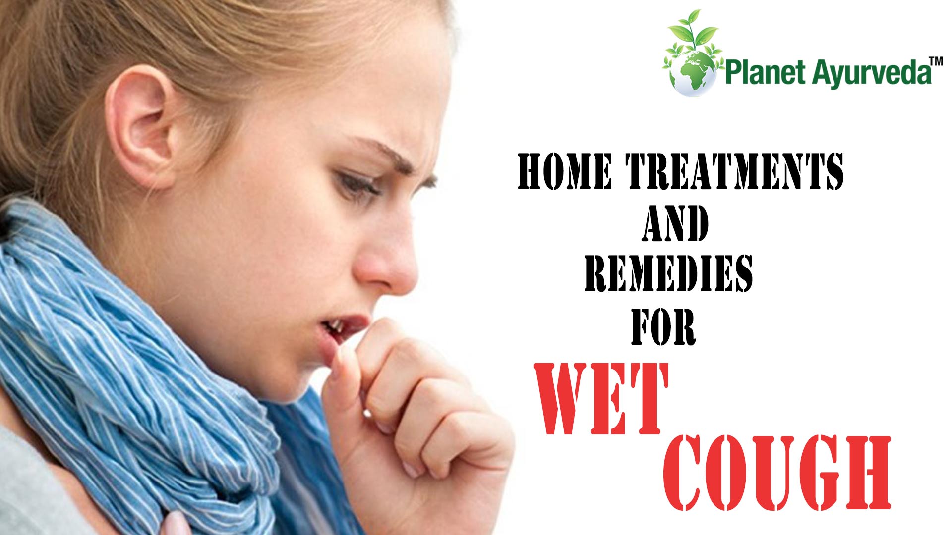 How To Treat We Cough With Home Remedies Planet Ayurveda