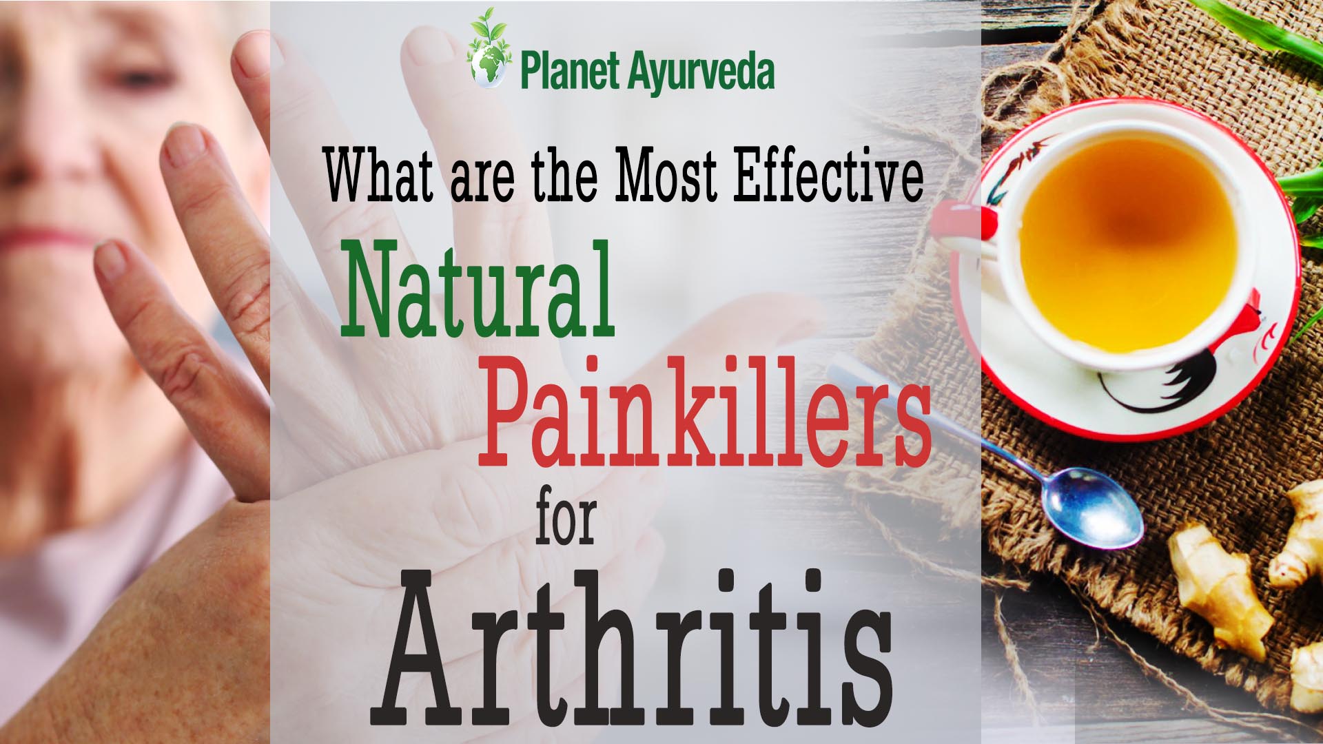 what-are-the-most-effective-natural-painkillers-for-arthritis