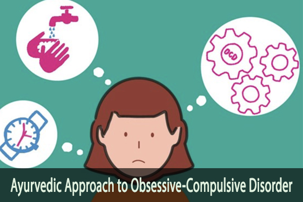 Ayurvedic Approach to Obsessive-Compulsive Disorder - Planet Ayurveda