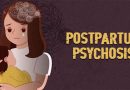 What is Post Partum Psychosis? – Symptoms, Causes and Ayurveda Treatment